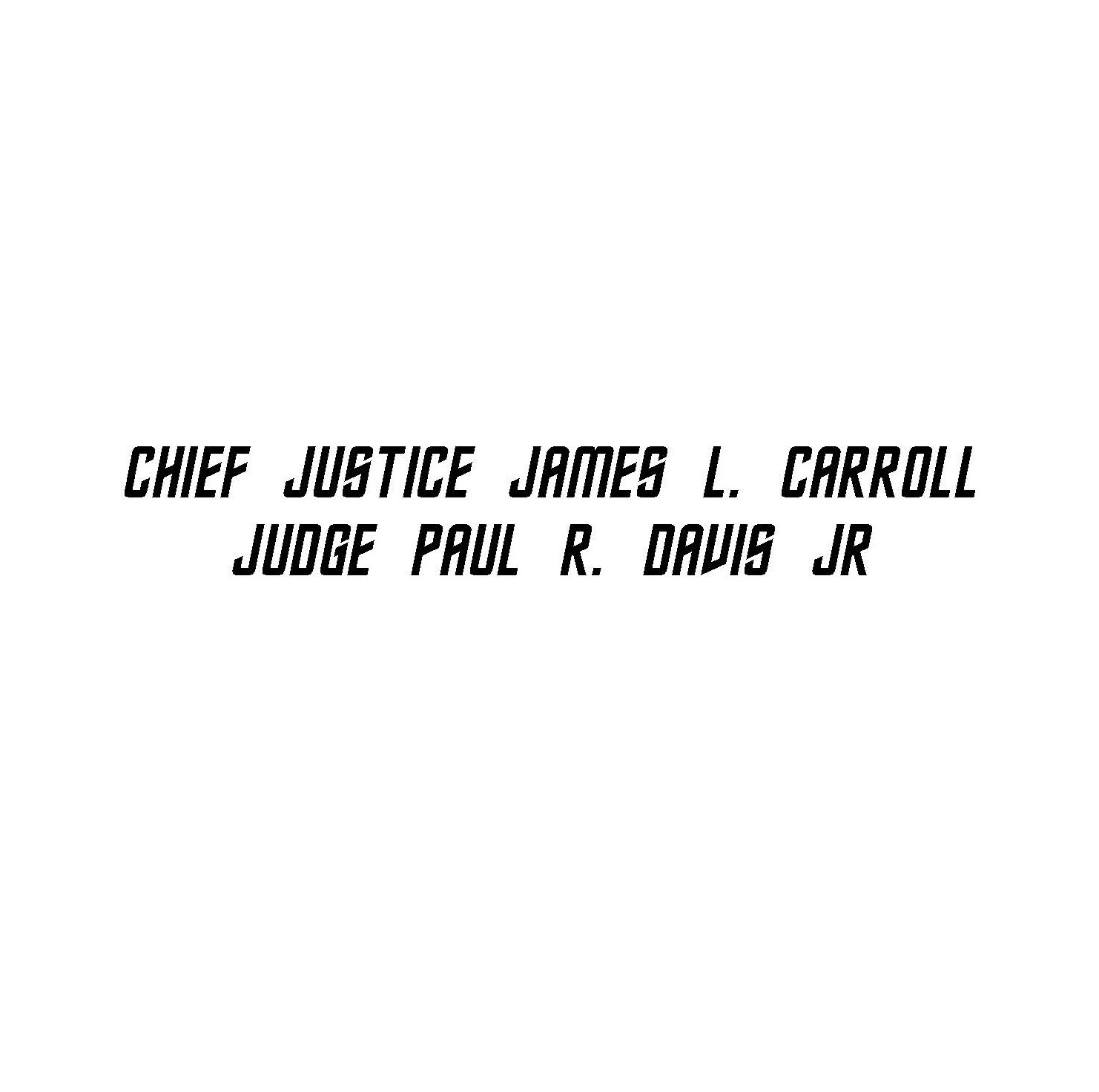 2000 Chief Justice James L. Carroll and Judge Paul R. Davis Jr