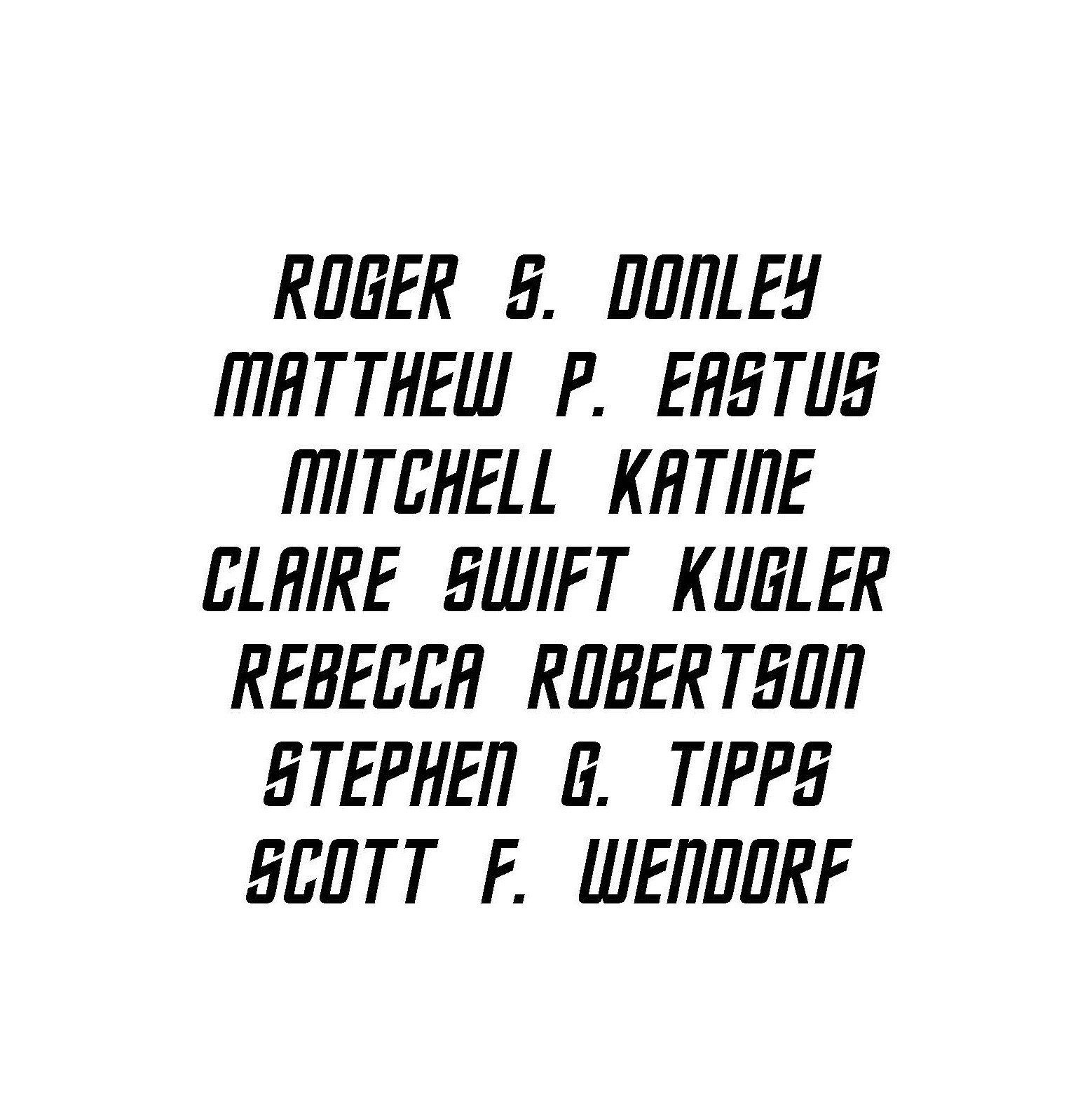 2003 Roger S. Donley, Matthew P. Eastus, Mitchell Katine, Claire Swift Kugler, Rececca Robertson, Stephen G. Tipps, and Scott F. Wendorf